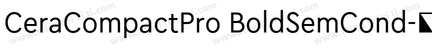 CeraCompactPro BoldSemCond字体转换